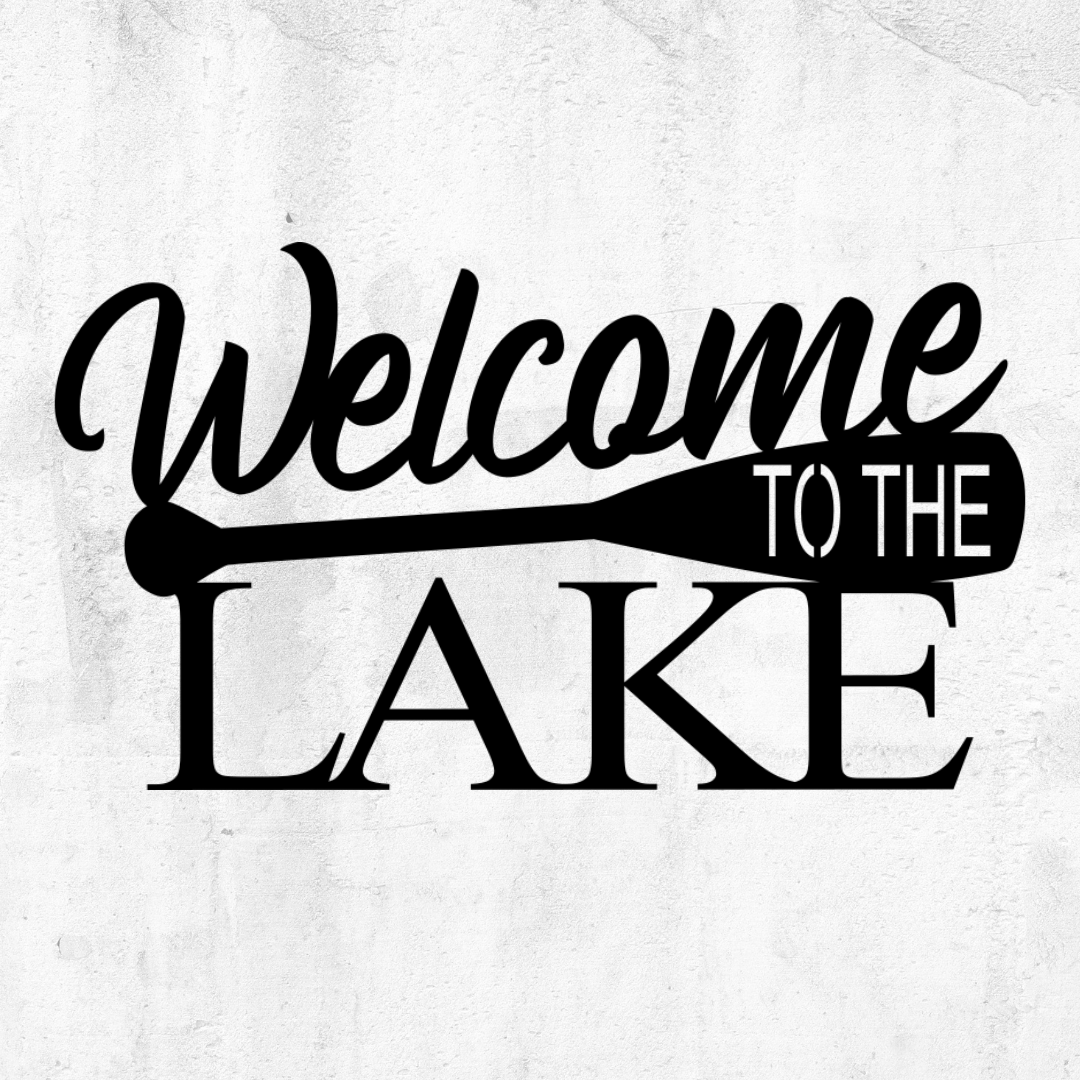 Welcome To The Lake Sign