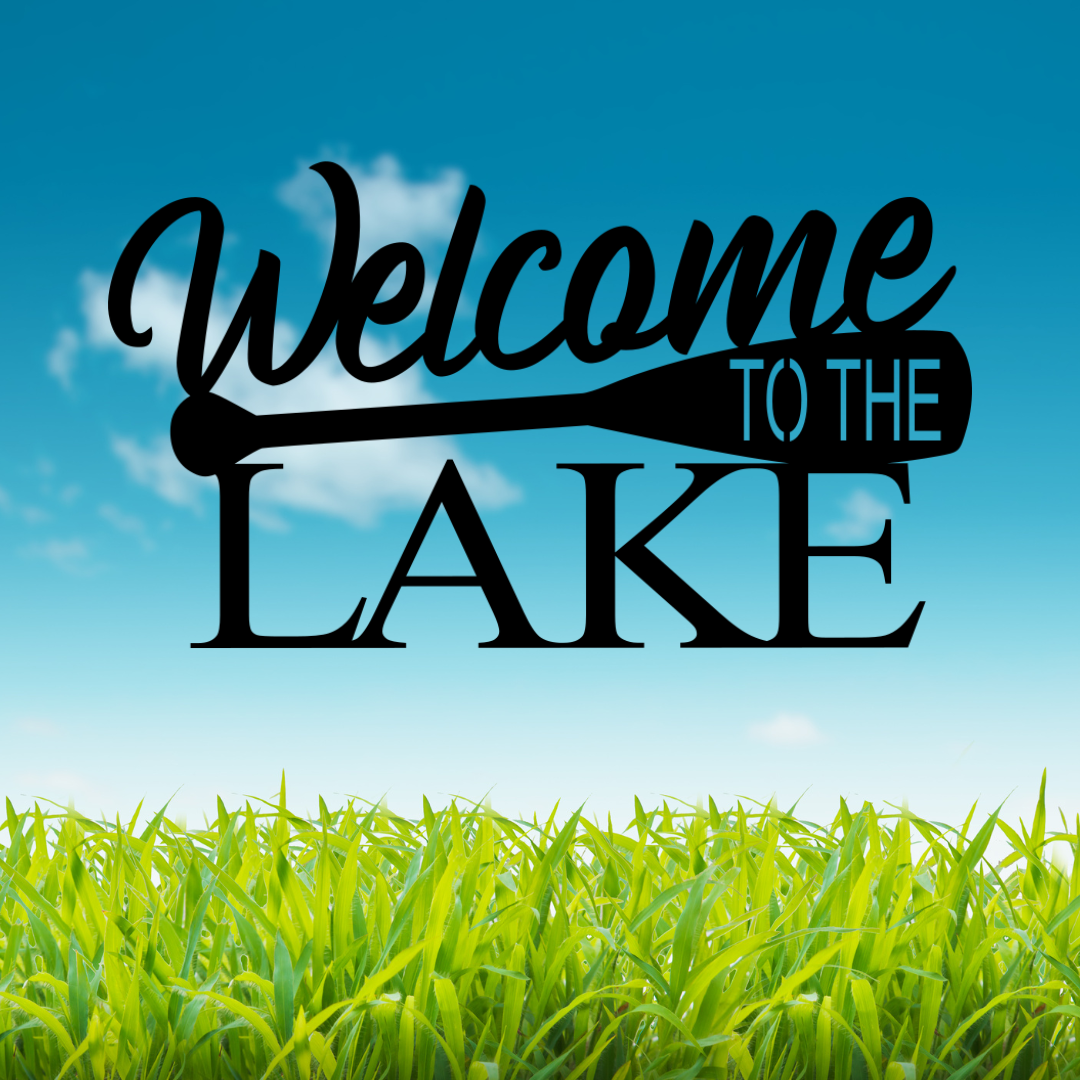 Welcome To The Lake Sign