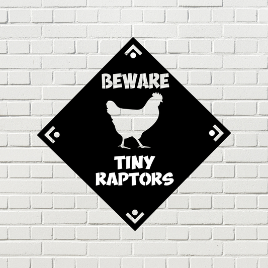 Beware Tiny Raptors Sign